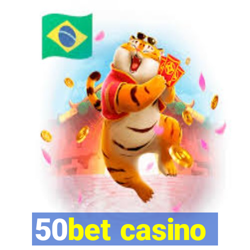 50bet casino